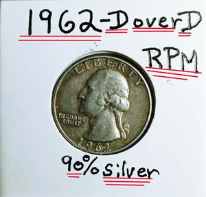 1962 D RPM -002 D/D Washington Error Quarter Silver 90% Extremly Rare Gem See Pi - Picture 1 of 9