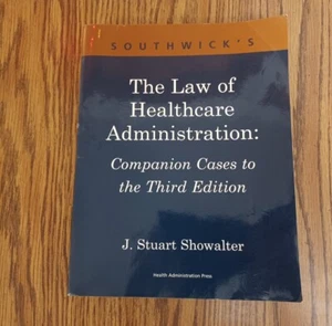 SOUTHWICK'S THE LAW OF HEALTHCARE ADMINISTRATION: By J. Stuart Showalter - Imagen 1 de 5