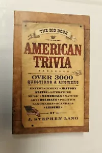 THE BIG BOOK OF AMERICAN TRIVIA-OVER 3000 QUESTIONS & ANSWERS BY J. STEPHEN LANG - Foto 1 di 3
