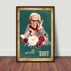Leslie Jordan Poster, Well Sh*t What Are Y’all Doing, Leslie Jordan Quote Poster - Picture 1 of 2