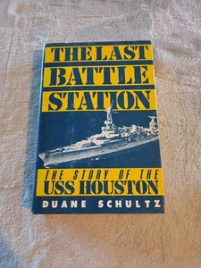The Last Battle Station - USS Houston by D. Schultz (1985) - Foto 1 di 6