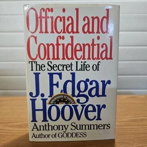 Official and Confidential : The Secret Life of J. Edgar Hoover by Anthony - Picture 1 of 1