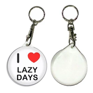 Schlüsselanhänger Lazy Days I Love Herz rund Knopf Anstecker (55 mm) - Bild 1 von 2