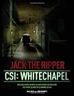 Jack the Ripper: CSI: Whitechapel By Paul Begg