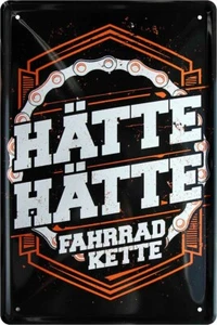 ''Hätte hätte Fahrradkette'' 20x30cm Blechschild - Imagen 1 de 4