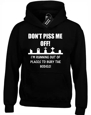 DONT P*SS ME OFF HOODY HOODIE FUNNY JOKE TOP BIG TALL SIZES 3XL -  5XL - Image 1 of 4