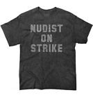 T-shirt à encolure rasoir adulte Nudist On Strike Funny Rebel Savage femme ou homme