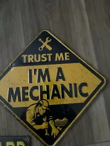 Trust Me Im a mechanic sign - Picture 1 of 1