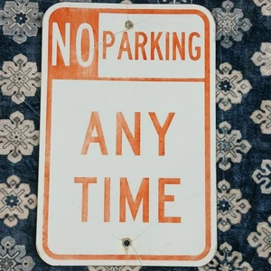 No Parking Any Time Street Sign 18x12 Retired Street Sign Metal Reflective - Picture 1 of 12