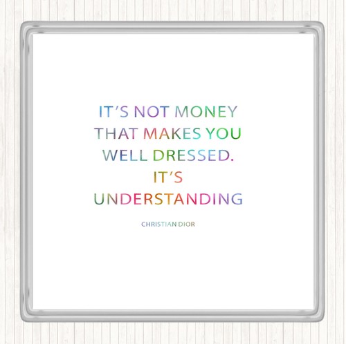Christian Dior Well Dressed Rainbow Quote Drinks Mat Coaster