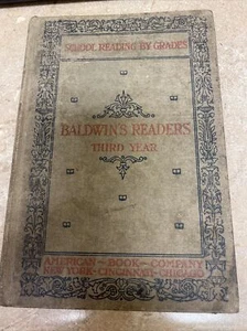 1897 School Reading by Grades Baldwin's Readers Third Year James Baldwin book - Picture 1 of 10