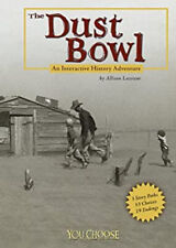The Dust Bowl : An Interactive History Adventure Paperback Alliso