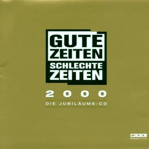 Various gute Zeiten schlechte Zeiten 2000 Jubiläums CD