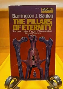 Barrington J. Bayley  The Pillars Of Eternity  1982  US Import  DAW 474 Rare Sci - Bild 1 von 5