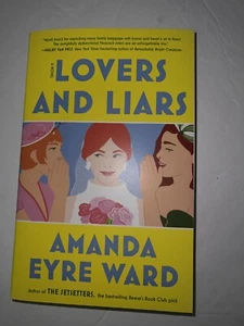 Lovers and Liars BY Amanda Eyre Ward PaperBack - Foto 1 di 1