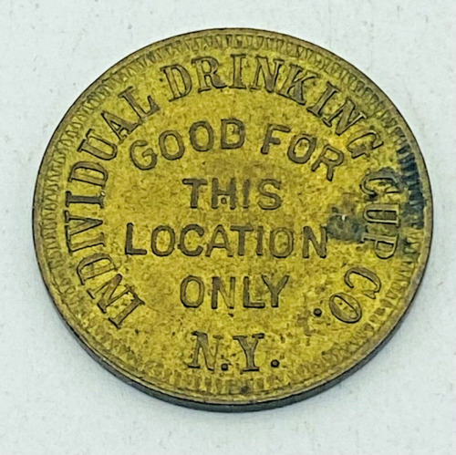 Individual Drinking Cup Co. Good For This Location Only N.Y. Token