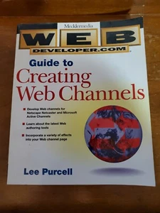 Web Developer.com Guide to Creating Web Channels by Lee Purcell (1998, Trade Pub - Bild 1 von 6