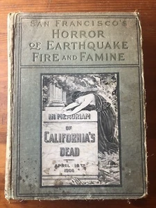 James Russell Wilson | SAN FRANCISCO’S HORROR OF EARTHQUAKE AND FIRE (1906) - Picture 1 of 9