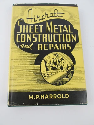 1942 Aircraft Sheet Metal Construction and Repairs by M. P. Harrold HC DJ VTG - Image 1 of 4