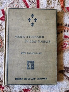 Augier et Foussier Un Beau Mariage with Vocabulary 1903 Henry Holt & Company - Picture 1 of 5