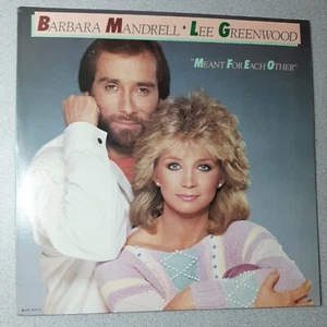 Barbara Mandrell Lee Greenwood Meant for Each Other LP Vinyl 1984 MCA Very Good - Picture 1 of 4
