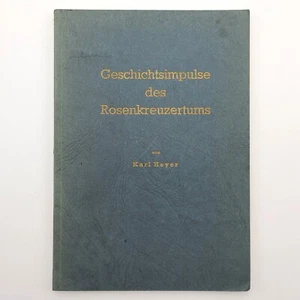 Geschichtsimpulse des Rosenkreuzertums by Karl Heyer - Anthroposophy Rosicrucian - Imagen 1 de 3