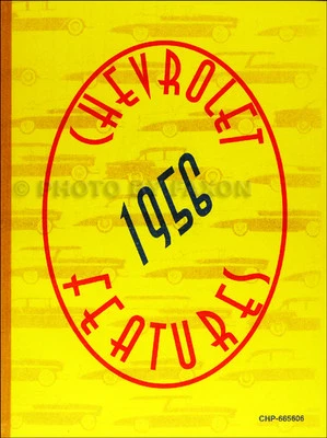 CHEVROLET, FAXON AUTO LITERATURE 1956 Chevrolet Car Engineering Features Manual 56 Chevy 150 210 Bel Air Nomad