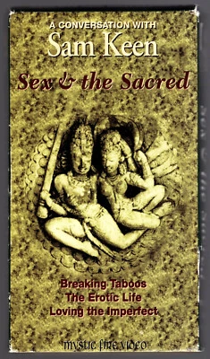 SEX & The SACRED (1993) A Conversation with SAM KEEN Mystic Fire Video VHS RARE! - Immagine 1 di 3