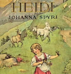 “Heidi” by Johanna Spyri & Alice Carsey 1916 illustrated 1st Edition Book - Bild 1 von 12