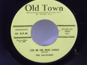 The Solitaires,Old Town 1032,"Give Me One More Chance"US,7"45,1957 R&B,RARE,M- - Picture 1 of 2