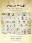 Painted Words - Nahua Catholicism, Politics, an, Boone, Burkhart, Tavarez^+