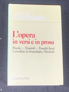 CAMILLO SBARBARO - L'OPERA IN VERSI E IN PROSA - GARZANTI, 1985 - 1° EDIZIONE - Foto 1 di 1