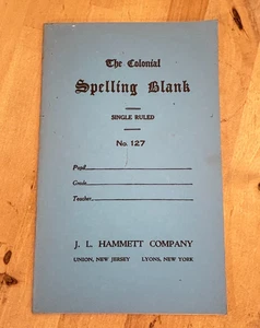 Vintage The Colonial Spelling Blank No. 127 JL Hammett School Supply Notebook - Picture 1 of 5