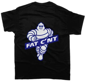Fat C*nt T-Shirt - Unisex T-Shirt - Car Enthusiasts Drifting Drag JDM - Picture 1 of 7