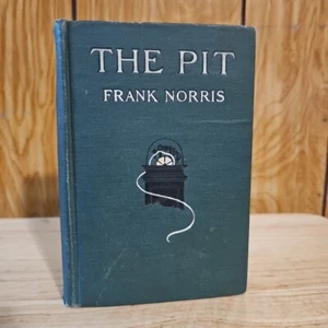The Pit: Story of Chicago: Epic of Wheat, Frank Norris, 1903, D'Day - Imagen 1 de 7