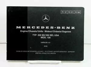 Mercedes Benz Engine Chassis Parts Catalog Manual 300SD 380SEL Mod 126 dtd 12/81 - Picture 1 of 4