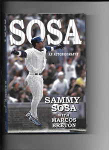 Sammy Sosa : An Autobiography by Marcos Bretón and Sammy Sosa (2000, Hardcover) - Picture 1 of 1