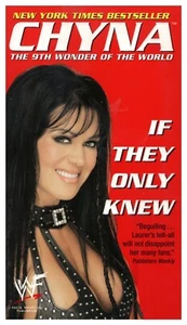 CHYNA: IF THEY ONLY KNEW by Joanie Laurer [2001, MM Paperback, 336 Pages] - Picture 1 of 2