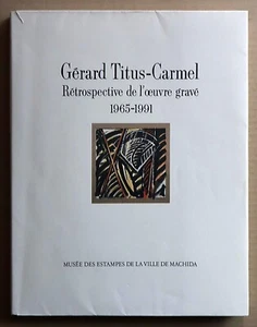 Gerard Titus-Carmel, Retrospective de l'oeuvre grave 1965-1991, all works / 1991 - Picture 1 of 12