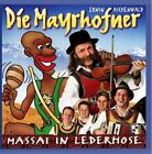Die Mayrhofner  CD  Massai in Lederhose (2005)