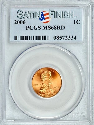 2006 P Lincoln Cent - PCGS MS 68RD * Satin Finish * in Holder * - Image 1 of 2