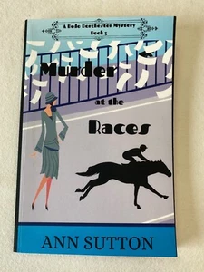 Murder At The Races A Dodo Dorchester Mystery Book 3 Paperback Ann Sutton - Imagen 1 de 6