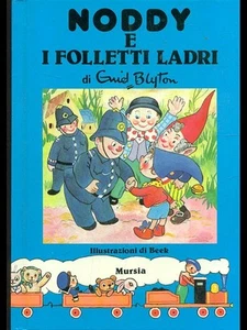 NODDY E I FOLLETTI LADRI BLYTON ENID MURSIA 1990 NODDY RILEGATO - Imagen 1 de 2