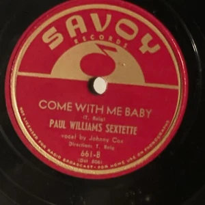 10" 78 RPM-Paul Williams Sextette-Thirty-Five-Thirty/Come With Me Baby/Savoy 661 - Picture 1 of 4