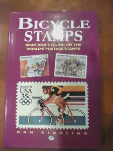 BICYCLE STAMPS: BIKES AND CYCLING ON WORLD'S POSTAGE By Dan Gindling NEW $19.99 - Foto 1 di 2