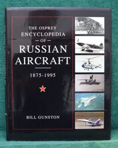 OSPREY ENCYCLOPEDIA OF RUSSIAN AIRCRAFT 1875-1995 by Gunston - Picture 1 of 2