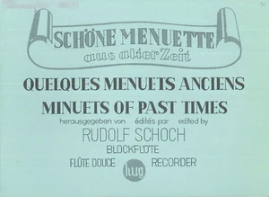 Minuets Of Past Times C Recorder 1948 Schoch Hug Langsam Lustig Bestimmt Frisch - Picture 1 of 6
