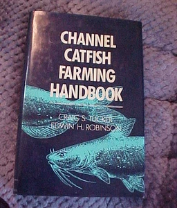 Channel Catfish Farming Handbook by Craig S. Tucker and Edwin H. Robinson (1990, - Bild 1 von 1