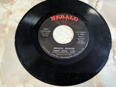 Jerry Arhelger - Breaker Breaker Sweet Jesus 45 Record Herald 7'' Gospel - Image 1 of 4