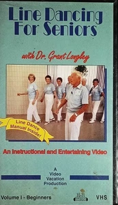 Line Dancing for Seniors, Volume 1: Beginners [VHS 1992] Dr. Grant Longley - Picture 1 of 1